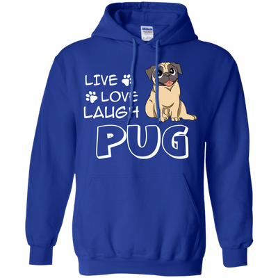 Live Love Laugh Pug T Shirts