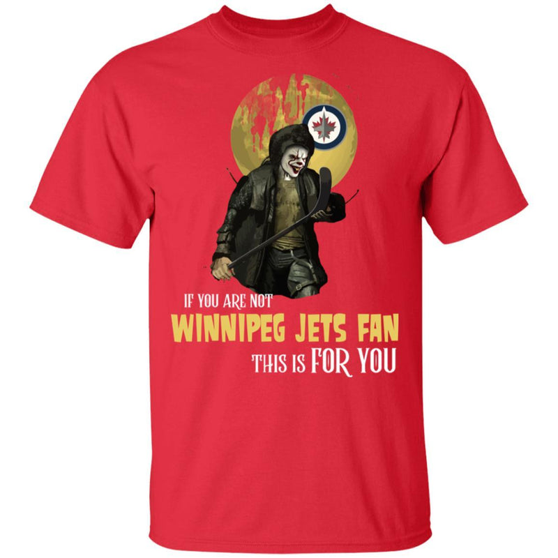 Become A Special Person If You Are Not Winnipeg Jets Fan T Shirt
