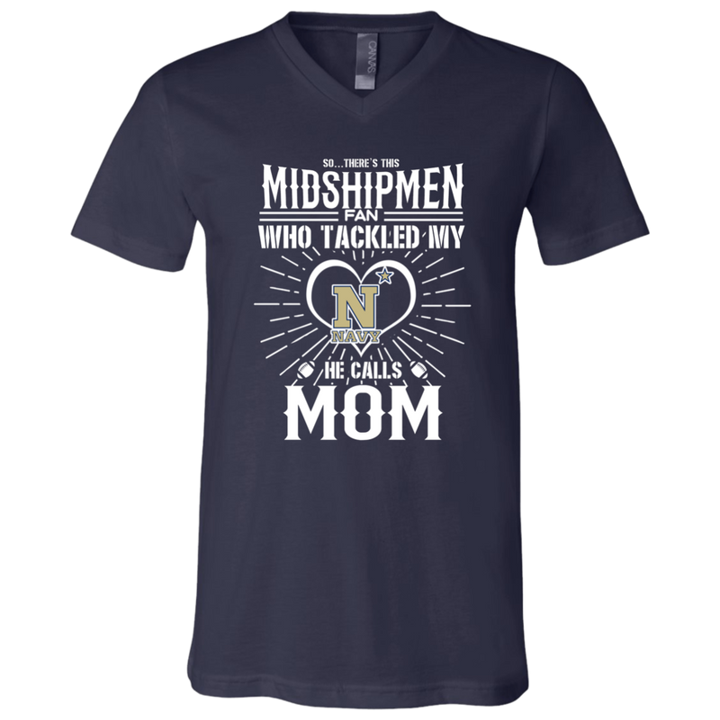 He Calls Mom Who Tackled My Navy Midshipmen T Shirts