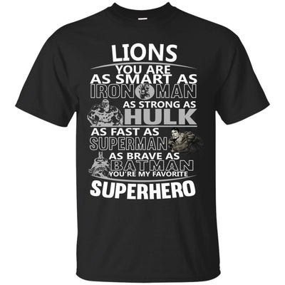 Detroit Lions You're My Favorite Super Hero T Shirts