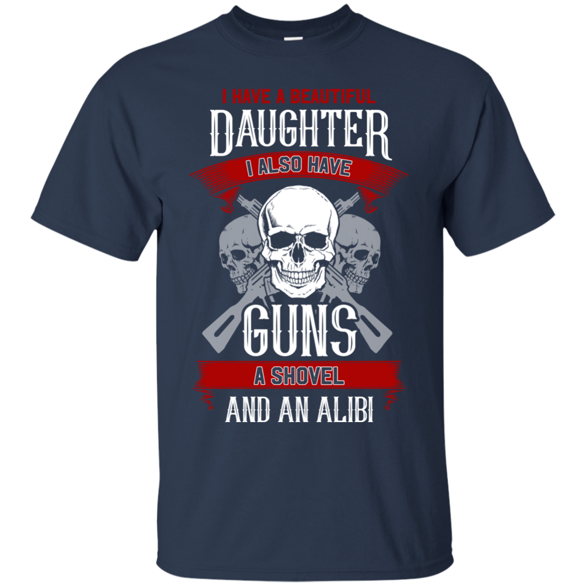 I Have A Beautiful Daughter T Shirts
