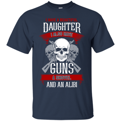 I Have A Beautiful Daughter T Shirts