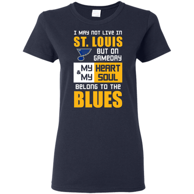 My Heart And My Soul Belong To The St. Louis Blues T Shirts