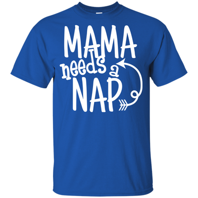 Mama Needs A Nap T Shirts V4