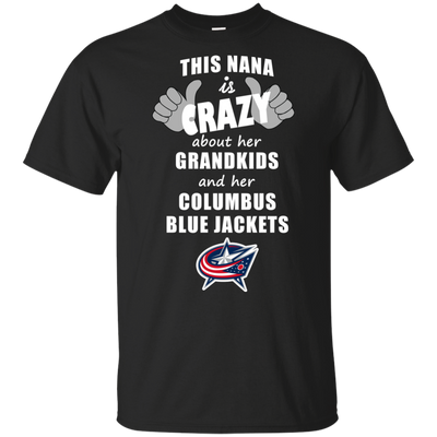 This Nana Is Crazy About Her Grandkids And Her Columbus Blue Jackets T Shirts