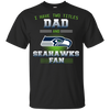 I Have Two Titles Dad And Seattle Seahawks Fan T Shirts