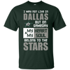 My Heart And My Soul Belong To The Dallas Stars T Shirts