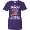 The Cleveland Browns Are Like Music T Shirt