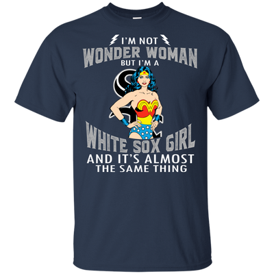 I'm Not Wonder Woman Chicago White Sox T Shirts
