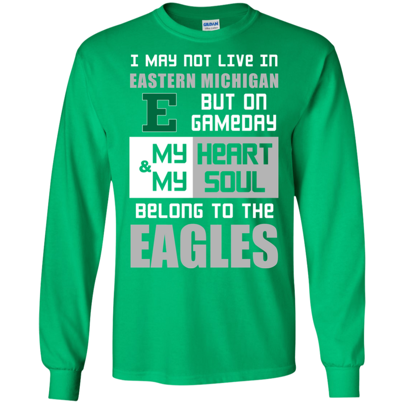 My Heart And My Soul Belong To The Eastern Michigan Eagles T Shirts