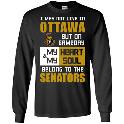 My Heart And My Soul Belong To The Ottawa Senators T Shirts