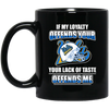 My Loyalty And Your Lack Of Taste UCLA Bruins Mugs