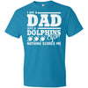 I Am A Dad And A Fan Nothing Scares Me Miami Dolphins T Shirt