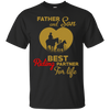 Father And Son Best Riding Partner For Life T Shirts