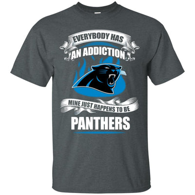 Everybody Has An Addiction Mine Just Happens To Be Carolina Panthers T Shirt