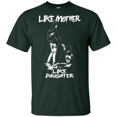 Like Mother Like Daughter Philadelphia Eagles T Shirts