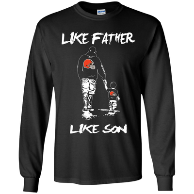 Happy Like Father Like Son Cleveland Browns T Shirts