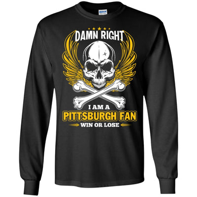 I Am A Pittsburgh Steelers Fan Win Or Lose T Shirt