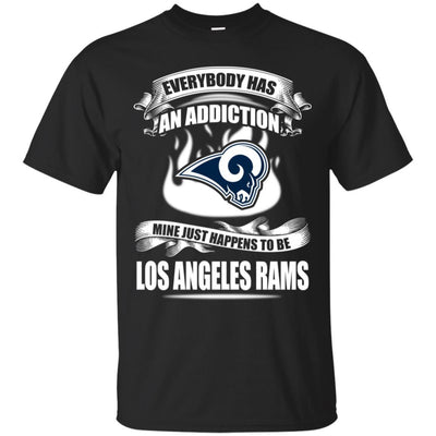 Everybody Has An Addiction Mine Just Happens To Be Los Angeles Rams T Shirt