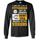 My Heart And My Soul Belong To The Pittsburgh Steelers T Shirts