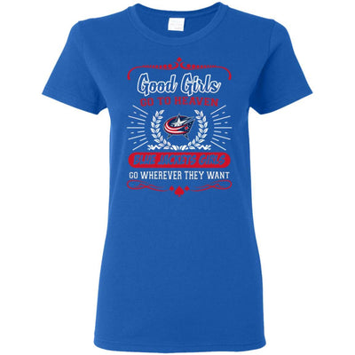 Good Girls Go To Heaven Columbus Blue Jackets Girls T Shirts