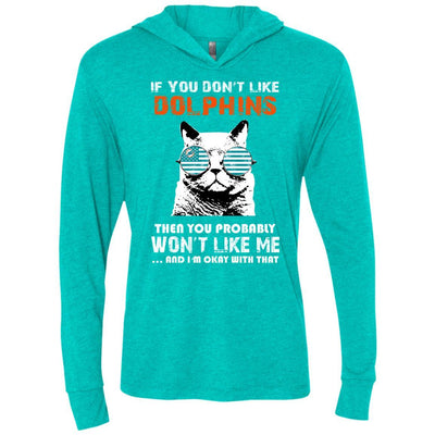 Something for you If You Don't Like Miami Dolphins T Shirt