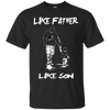 Happy Like Father Like Son San Jose Sharks T Shirts