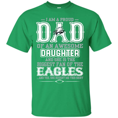 Proud Of Dad Of An Awesome Daughter Philadelphia Eagles T Shirts