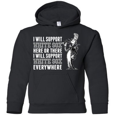 I Will Support Everywhere Chicago White Sox T Shirts