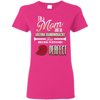 Cool Pretty Perfect Mom Fan Arizona Diamondbacks T Shirt