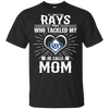 He Calls Mom Who Tackled My Tampa Bay Rays T Shirts