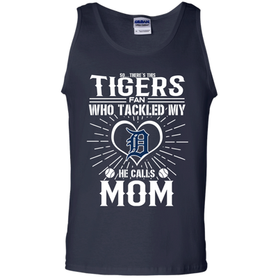 He Calls Mom Who Tackled My Detroit Tigers T Shirts