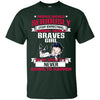 People Should Seriously Stop Expecting Normal From An Atlanta Braves Girl T Shirt