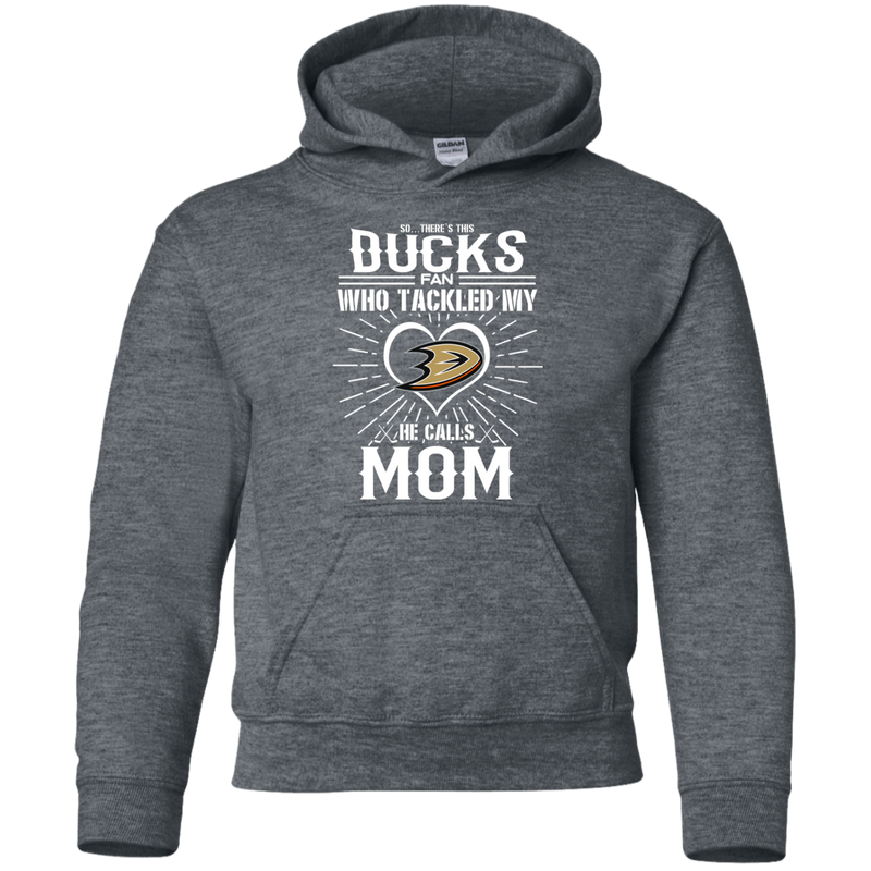 He Calls Mom Who Tackled My Anaheim Ducks T Shirts