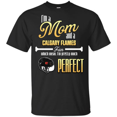 Cool Pretty Perfect Mom Fan Calgary Flames T Shirt