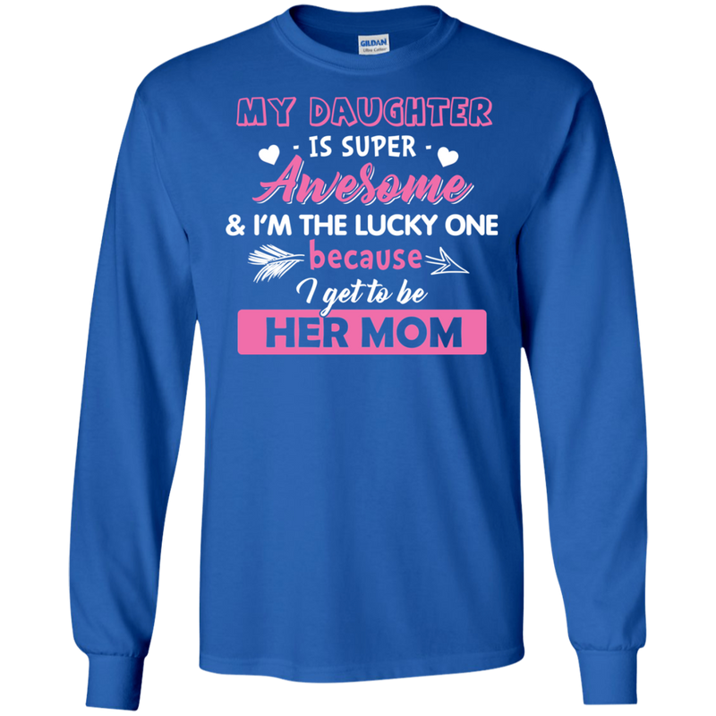 My Daughter Is Super Awesome T Shirts V1
