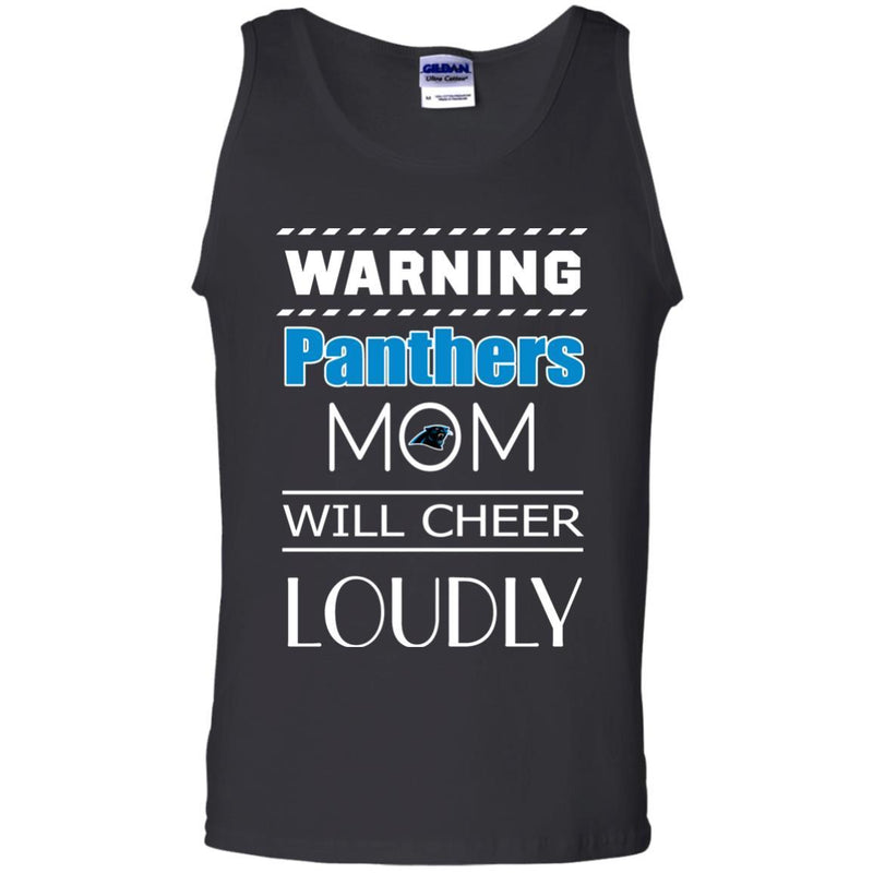 Warning Mom Will Cheer Loudly Carolina Panthers T Shirts
