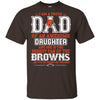 Proud Of Dad Of An Awesome Daughter Cleveland Browns T Shirts