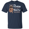 Pug - It's Not Drinking Alone If Your Dog's Home T Shirts