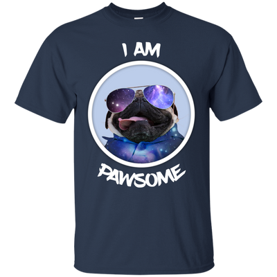 Nice Pug T Shirts - I Am Pawsome Pug, is a cool gift for friends