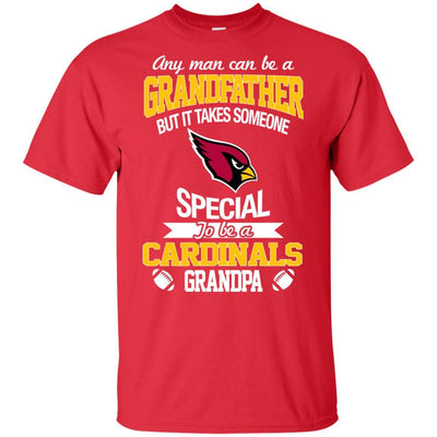 It Takes Someone Special To Be An Arizona Cardinals Grandpa T Shirts