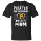 He Calls Mom Who Tackled My Pittsburgh Pirates T Shirts