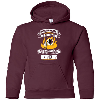 Everybody Has An Addiction Mine Just Happens To Be Washington Redskins T Shirt