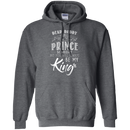 Dear Daddy I May Find A Prince Someday But You Will Always Be My Kings T Shirts