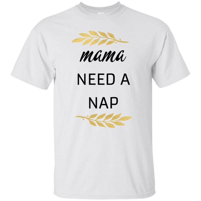 Mama Needs A Nap T Shirts V2