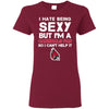 I Hate Being Sexy But I'm Fan So I Can't Help It Ball State Cardinals Red T Shirts