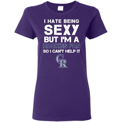 I Hate Being Sexy But I'm Fan So I Can't Help It Colorado Rockies Purple T Shirts