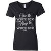 Always The Chicago White Sox Girl T Shirts