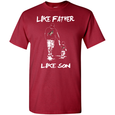 Happy Like Father Like Son Arizona Coyotes T Shirts