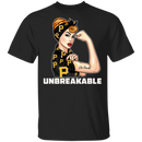 Beautiful Girl Unbreakable Go Pittsburgh Pirates T Shirt